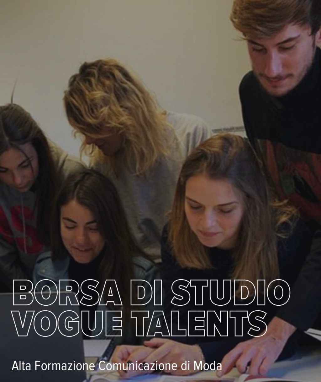 BORSA DI STUDIO VOGUE TALENTS – ALTA FORMAZIONE COMUNICAZIONE DI&nbsp;MODA